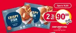 Coop Extra COOP CRISPY FISH, NOK 90 tilbud