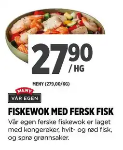 Meny FISKEWOK MED FERSK FISK, NOK 27.9 tilbud