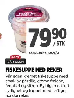 Meny FISKESUPPE MED REKER, NOK 79.9 tilbud