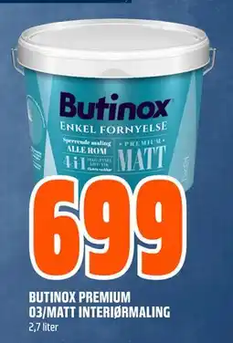 Obs Bygg BUTINOX PREMIUM 03/MATT INTERIØRMALING, NOK 699 tilbud