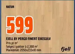 Obs Bygg FJELL BY PERGO FINERT EIKEGULV, NOK 599 tilbud