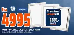 Obs Bygg NATRE TOPPSVING 3-LAGS GLASS (U 1,0) VINDU tilbud