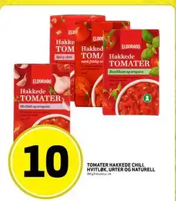 Bunnpris TOMATER HAKKEDE CHILI, HVITLØK, URTER OG NATURELL, NOK 10 tilbud