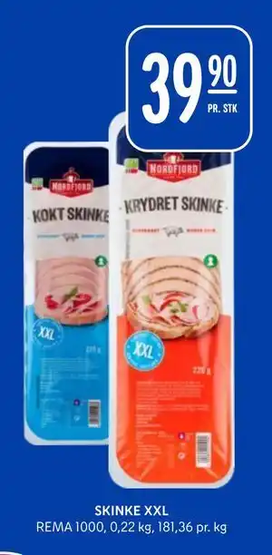 Rema 1000 SKINKE XXL, NOK 39.9 tilbud