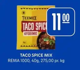Rema 1000 TACO SPICE MIX, NOK 11 tilbud