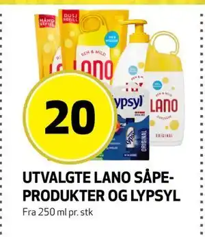 Bunnpris UTVALGTE LANO SÅPE-PRODUKTER OG LYPSYL, NOK 20 tilbud