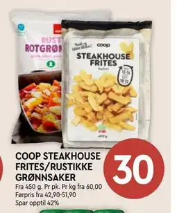 Coop Mega COOP STEAKHOUSE FRITES/RUSTIKKE GRØNNSAKER, NOK 30 tilbud