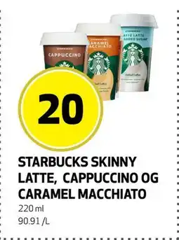 Bunnpris STARBUCKS SKINNY LATTE, CAPPUCCINO OG CARAMEL MACCHIATO, NOK 20 tilbud