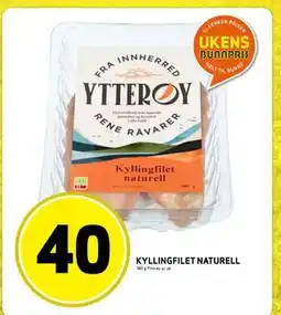 Bunnpris KYLLINGFILET NATURELL, NOK 40 tilbud