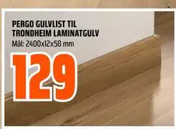 Obs Bygg PERGO GULVLIST TIL TRONDHEIM LAMINATGULV, NOK 129 tilbud