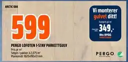Obs Bygg PERGO LOFOTEN 1-STAV PARKETTGULV, NOK 599 tilbud