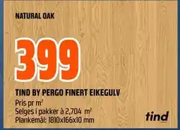 Obs Bygg TIND BY PERGO FINERT EIKEGULV, NOK 399 tilbud