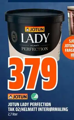 Obs Bygg JOTUN LADY PERFECTION TAK 02/HELMATT INTERIØRMALING, NOK 379 tilbud