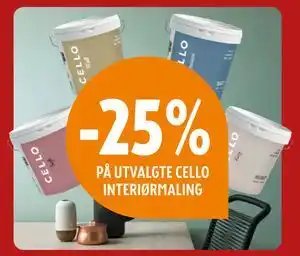 25% PÅ UTVALGTE CELLO INTERIØRMALING