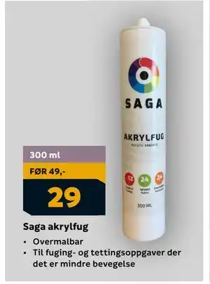 Megaflis Saga akrylfug, NOK 29 tilbud