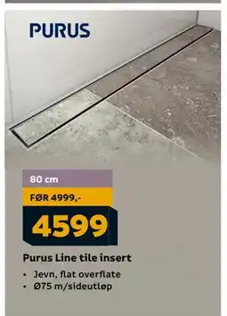 Megaflis Purus Line tile insert, NOK 4599 tilbud