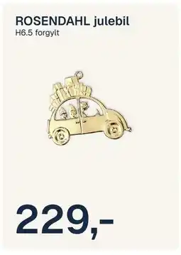 Jernia ROSENDAHL julebil, NOK 229 tilbud