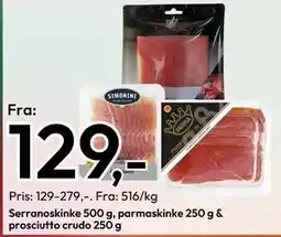 Gigaboks Serranoskinke 500 g, parmaskinke 250 g & prosciutto crudo 250 tilbud