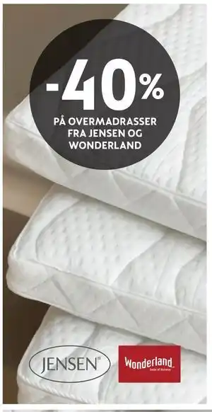 Bohus 40% PÅ OVERMADRASSER FRA JENSEN OG WONDERLAND tilbud