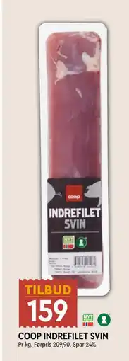 Coop Mega COOP INDREFILET SVIN, NOK 159 tilbud