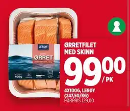 Meny ØRRETFILET MED SKINN, NOK 99 tilbud