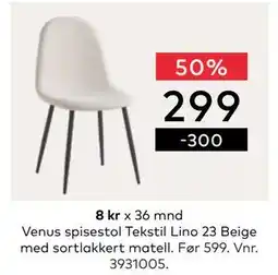 Skeidar Venus spisestol, NOK 299 tilbud