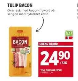 Meny TULIP BACON, NOK 24.9 tilbud