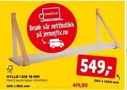 jem & fix HYLLE I EIK 18 MM, NOK 549 tilbud