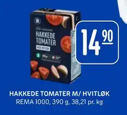 Rema 1000 HAKKEDE TOMATER M/ HVITLØK, NOK 14.9 tilbud