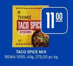 Rema 1000 TACO SPICE MIX, NOK 11 tilbud