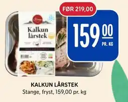 Rema 1000 KALKUN LÅRSTEK, NOK 159 tilbud