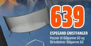 Obs Bygg ESPEGARD GNISTFANGER, NOK 639 tilbud
