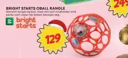 Extra Leker BRIGHT STARTS OBALL RANGLE, NOK 129 tilbud