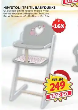 Extra Leker HØYSTOL I TRE TIL BABYDUKKE, NOK 249 tilbud
