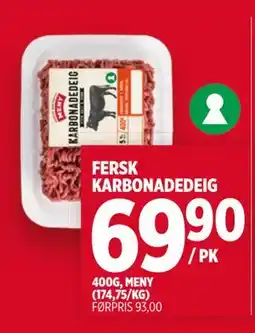 Meny FERSK KARBONADEDEIG, NOK 69.9 tilbud