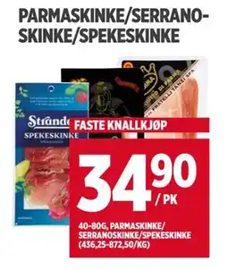 Meny PARMASKINKE/SERRANOSKINKE/SPEKESKINKE, NOK 34.9 tilbud
