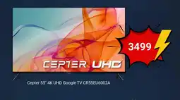 POWER Cepter 55" 4K UHD Google TV CR55EU6002A tilbud