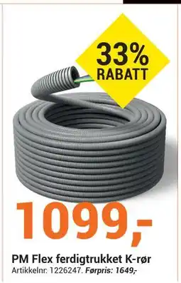 Elektroimportøren PM Flex ferdigtrukket K-rør, NOK 1099 tilbud