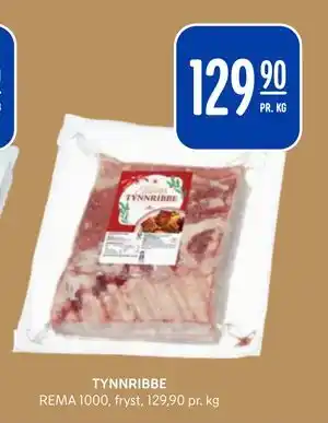 Rema 1000 TYNNRIBBE, NOK 129.9 tilbud