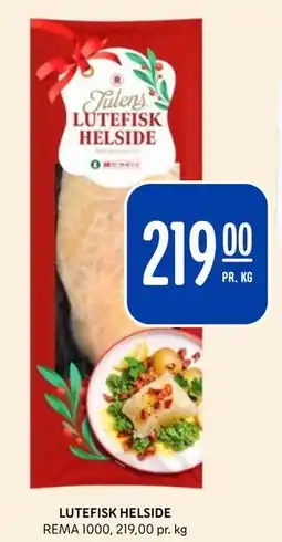 Rema 1000 LUTEFISK HELSIDE, NOK 219 tilbud