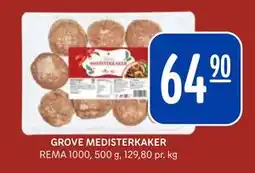 Rema 1000 GROVE MEDISTERKAKER, NOK 64.9 tilbud
