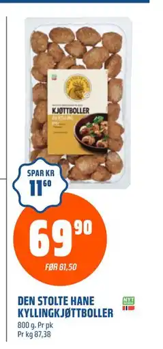 Coop Obs DEN STOLTE HANE KYLLINGKJØTTBOLLER, NOK 69.9 tilbud