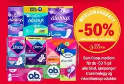 Coop Extra Som Coop-medlem får du -50 % på alle bind, tamponger truseinnlegg og inkontinensprodukter tilbud