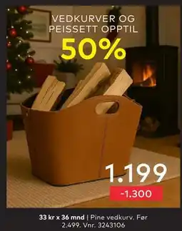 Skeidar Pine vedkurv, NOK 1199 tilbud