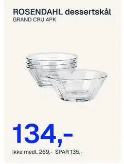 Jernia ROSENDAHL dessertskål, NOK 269, Medlemspris tilbud