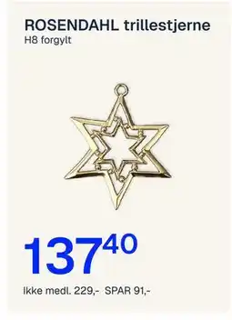 Jernia ROSENDAHL trillestjerne, NOK 229, Medlemspris tilbud