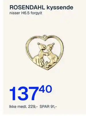 Jernia ROSENDAHL kyssende, NOK 229, Medlemspris tilbud