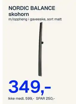 Jernia NORDIC BALANCE skohorn, NOK 599, Medlemspris tilbud