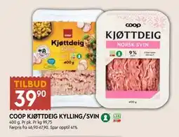 Coop Mega COOP KJØTTDEIG KYLLING/SVIN, NOK 39.9 tilbud