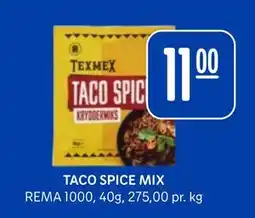 Rema 1000 TACO SPICE MIX, NOK 11 tilbud